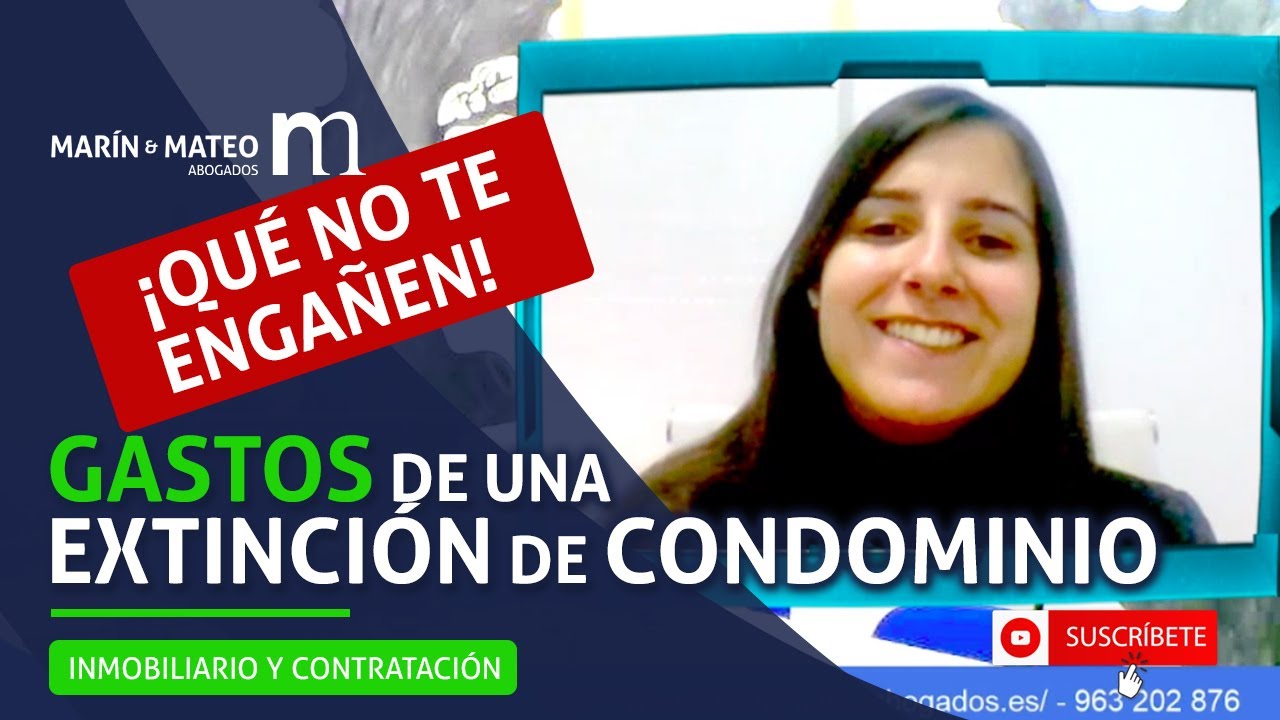 ⚠️ ¡QUÉ NO TE LA CUELEN!: Gastos de una extinción de condominio