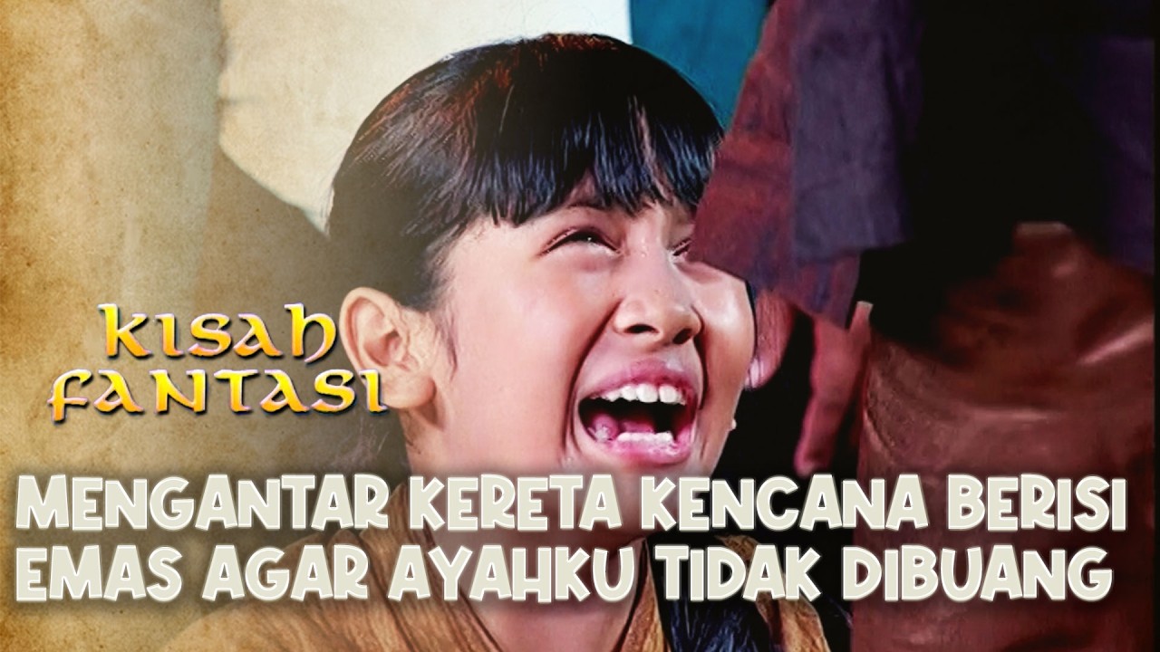 Mengantar Kereta KencanaBerisiEmas | KISAH FANTASI | EPS. PETUALANGAN RINA & KERETA KENCANA | Part 1