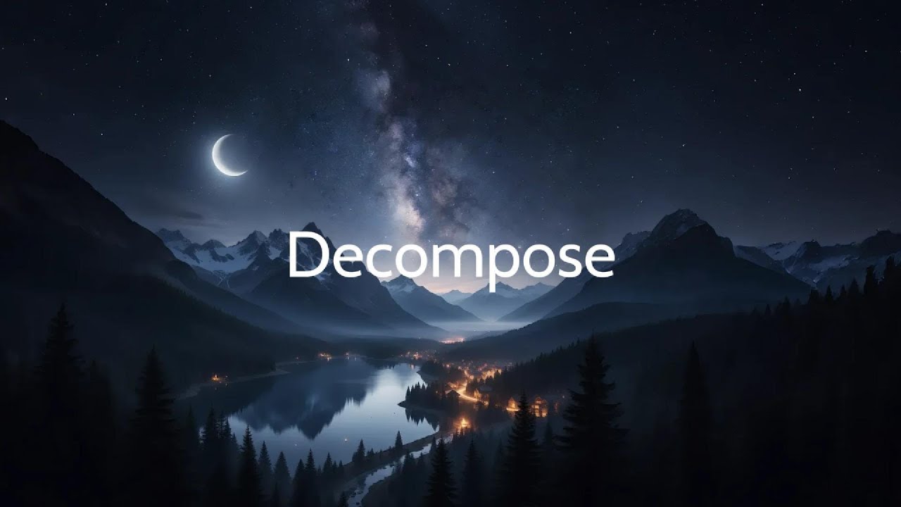 Decompose