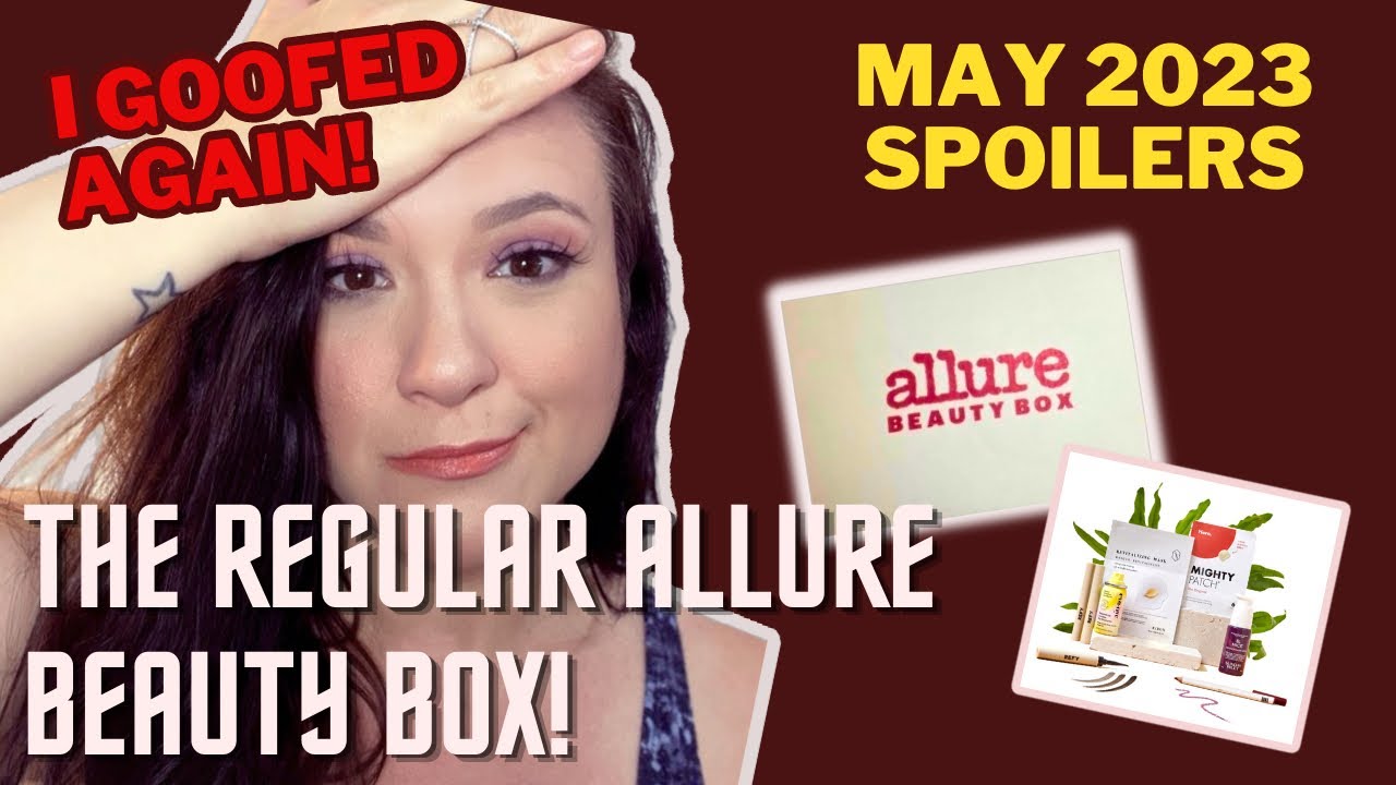 MAY 2023 ALLURE BEAUTY BOX SPOILERS: THE REGULAR BOX, NOT THE LIMITED EDITION!