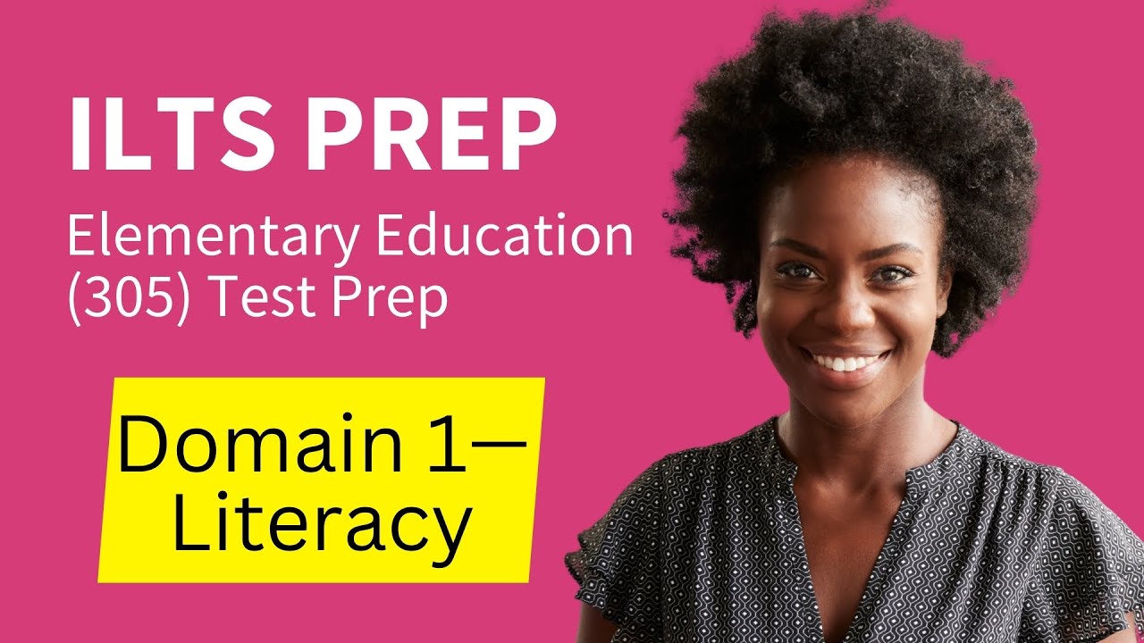 ILTS Elementary Education (305) Руководство по подготовке к тесту. Раздел 1 — Язык и грамотность