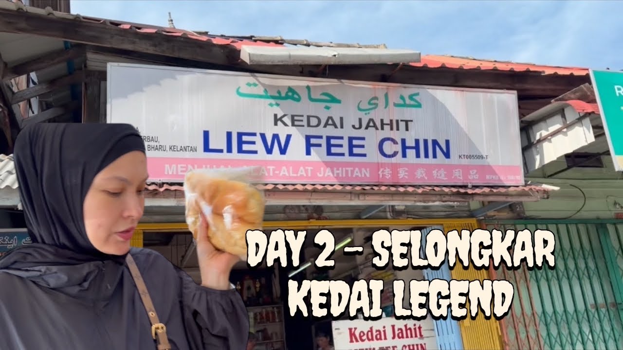 DAY 2 - KOTA BHARU MACAM-MACAM KEDAI ADA , SEMUA KEDAI LAMA YANG PENUH NOSTALGIA . 
