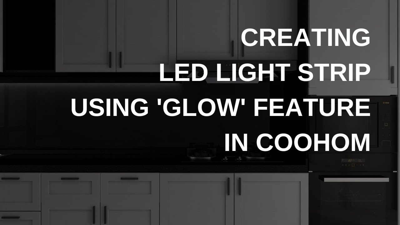 How To Create LED Light Strip Effect Using Glow Feature in Coohom