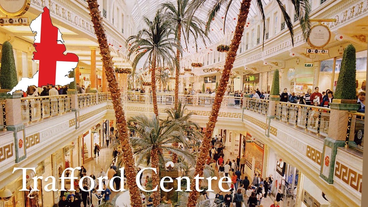 TOURING MANCHESTER’s BIGGEST MALL (TRAFFORD CENTRE) 2024