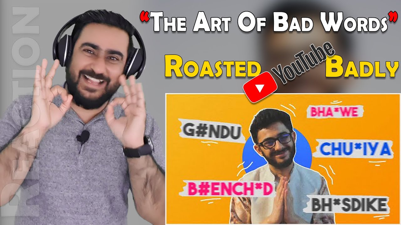 CARRYMINATI - THE ART OF BAD WORDS Reaction | Roasted YouTube and Kunal Kamra