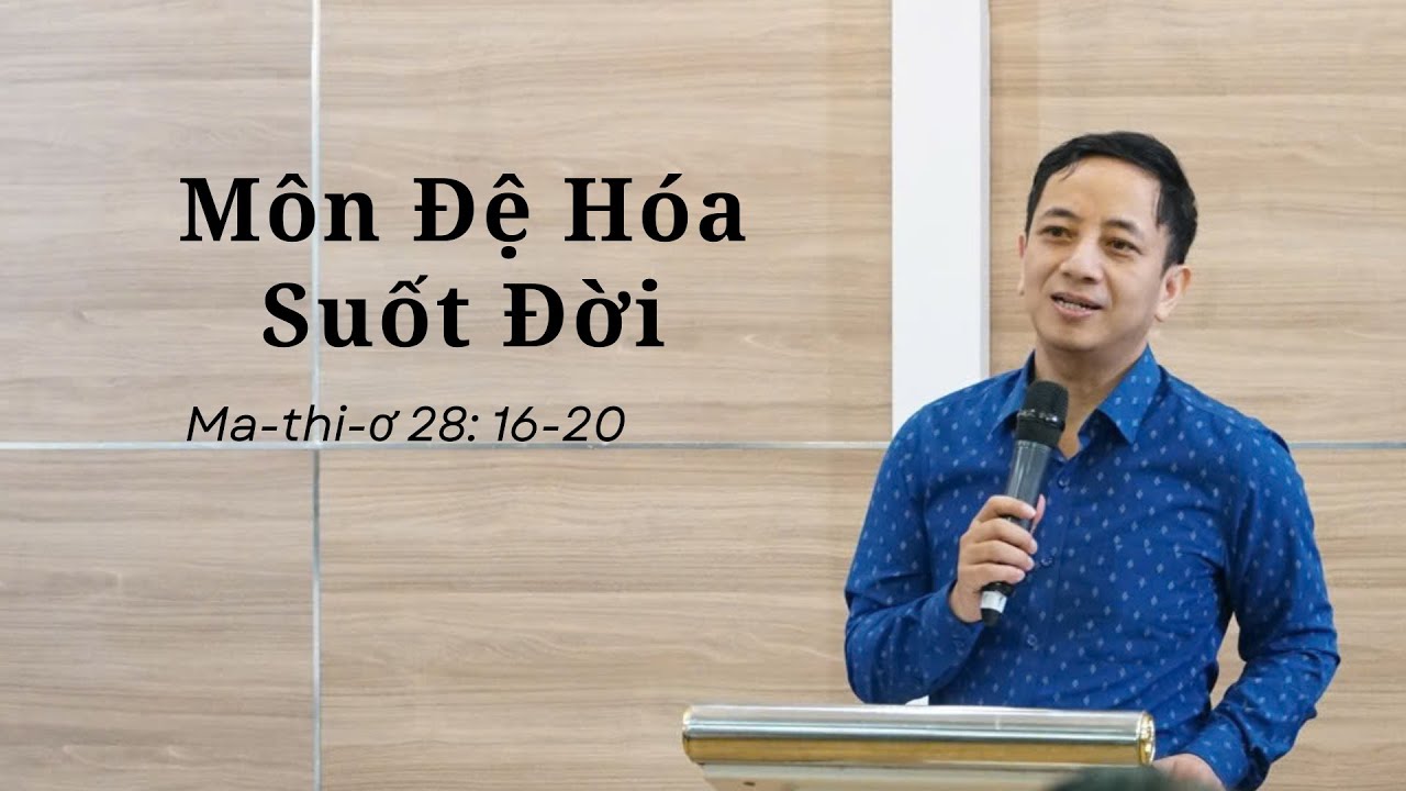 Bài giảng: Môn Đệ Hóa Suốt Đời