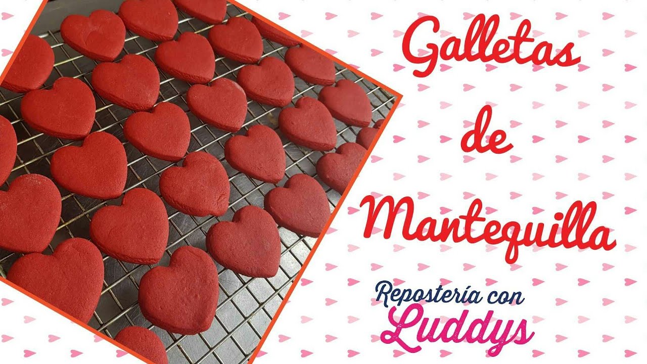 Galletas de Mantequilla ❤ Paso a Paso CON LUDDYS