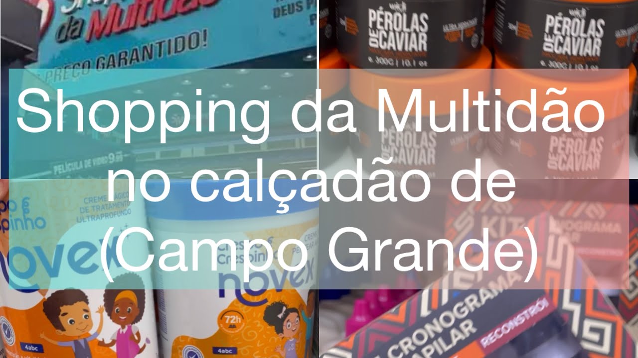 Tour na perfumaria do Shopping da Multid&atilde;o no cal&ccedil;ad&atilde;o de Campo Grande.