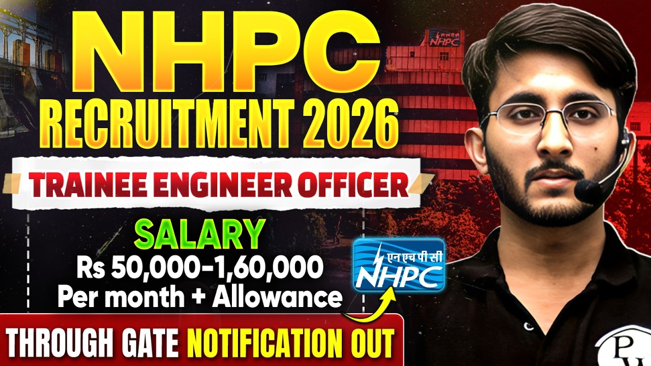 NHPC Recruitment 2026 Through GATE | Trainee Engineer | Salary & Allowances | Notification Out