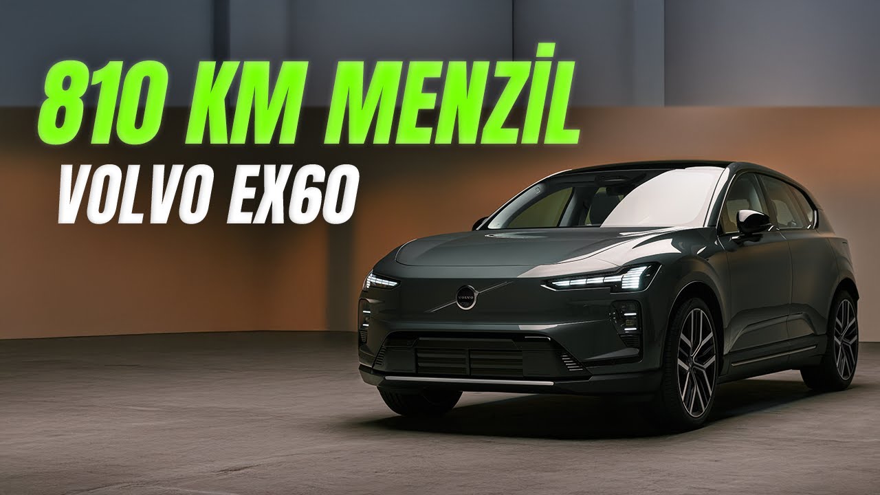 810 km menzilli Volvo EX60 tanıtıldı!