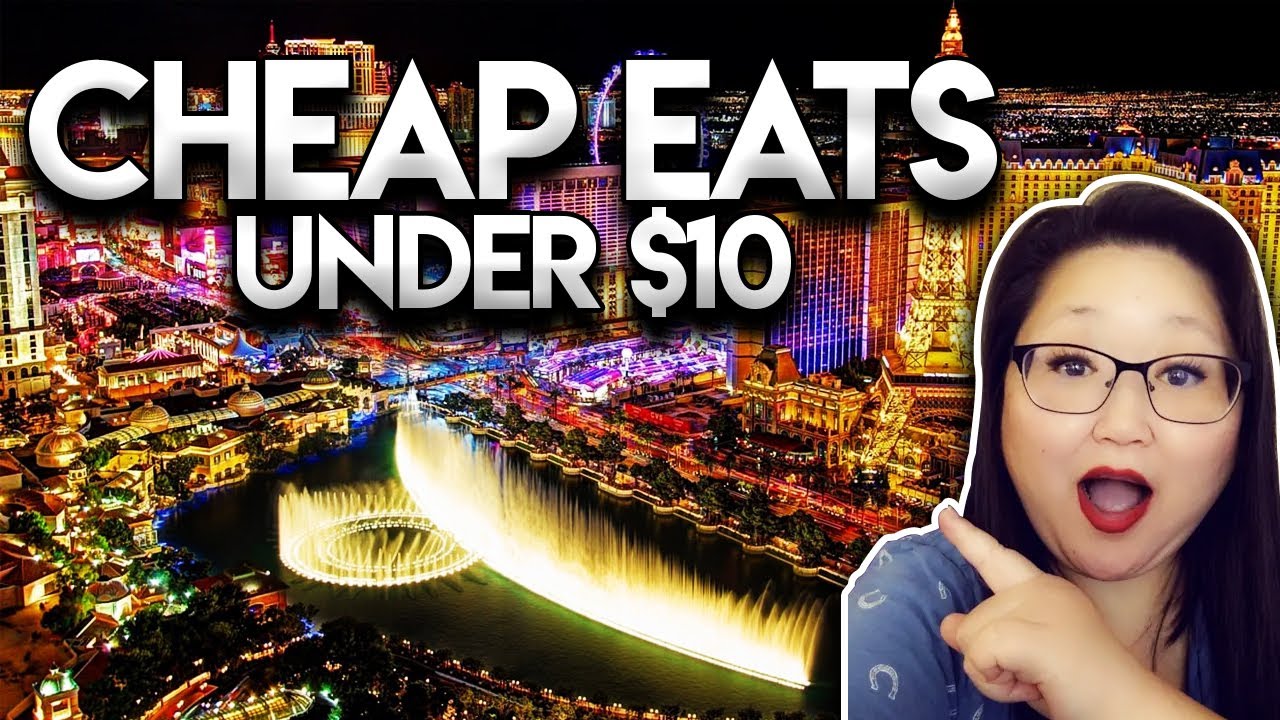 Las Vegas Cheap Eats 2021 |  Top 15 Places To Eat Under $10 On The STRIP!