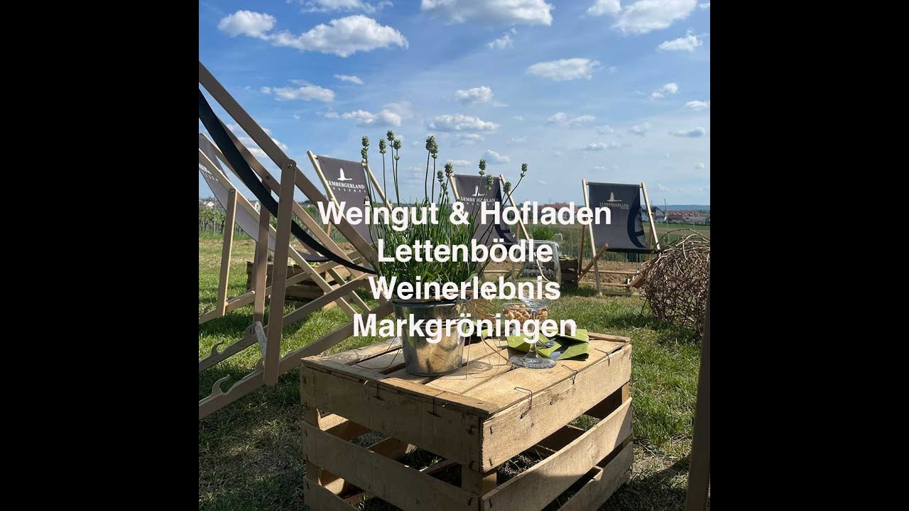 Weingut & Hofladen Lettenb&ouml;dle Weinerlebnis Markgr&ouml;ningen.