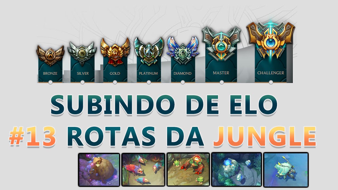 SUBINDO DE ELO - #13 Rotas da Jungle - DO BRONZE AO DIAMANTE