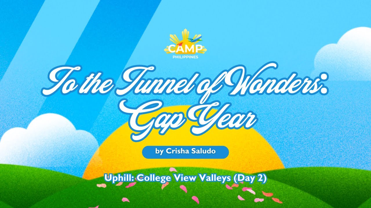 To the Tunnel of Wonders: Gap Year