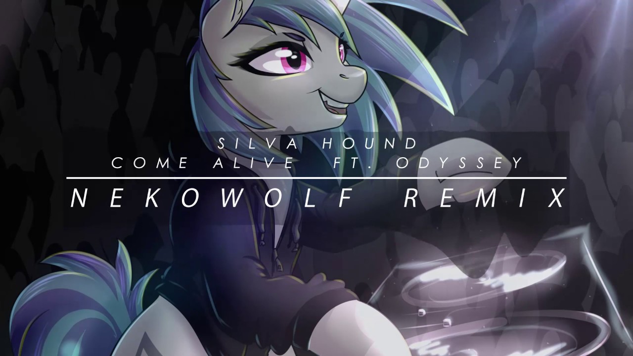 Come Alive (NekoWolf Remix) ft. Odyssey - SilvaHound