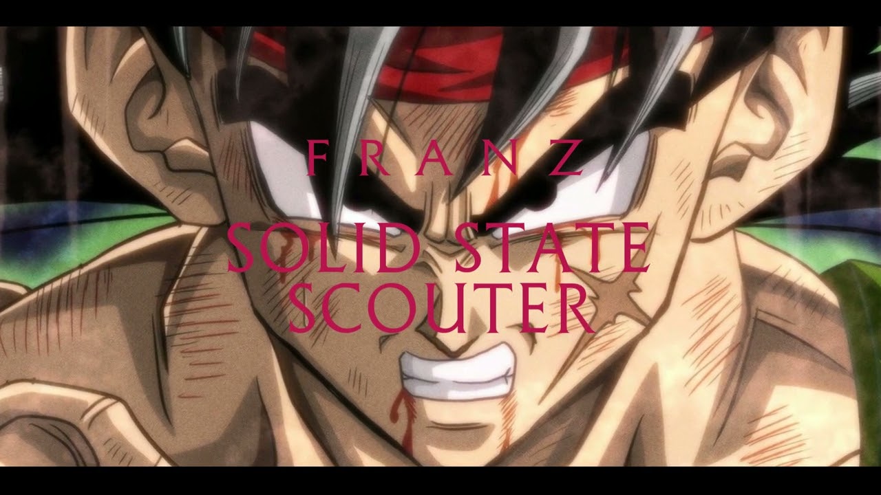 Franz - Solid State Scouter (Bardock Theme)
