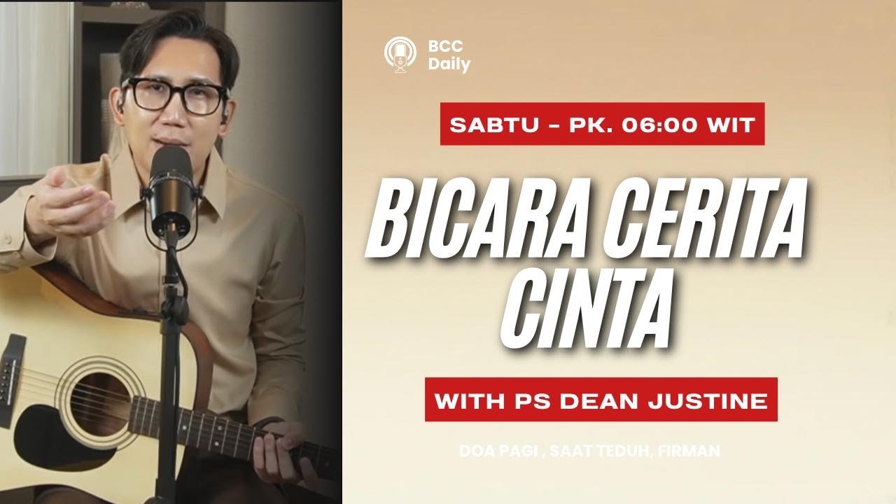 Bicara Cerita Cinta with Ps. Dean Justine Ticoalu - Pk. 06:00 (31 JANUARI 2026)