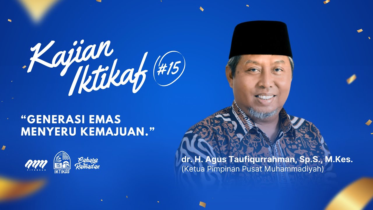 Kajian Iktikaf #15 - Day 09 | Dr. H. Agus Taufiqurrahman, Sp.S., M.Kes.