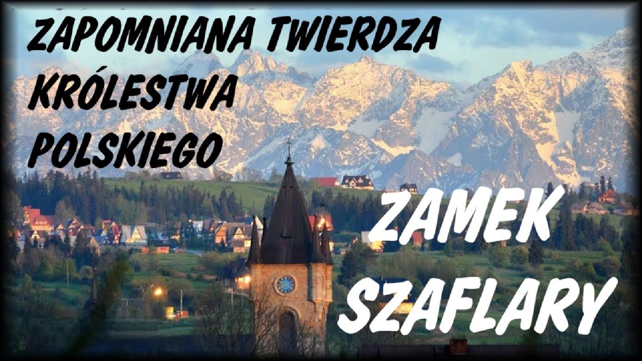 Zamki Średniowiecza X Zamek Szaflary
