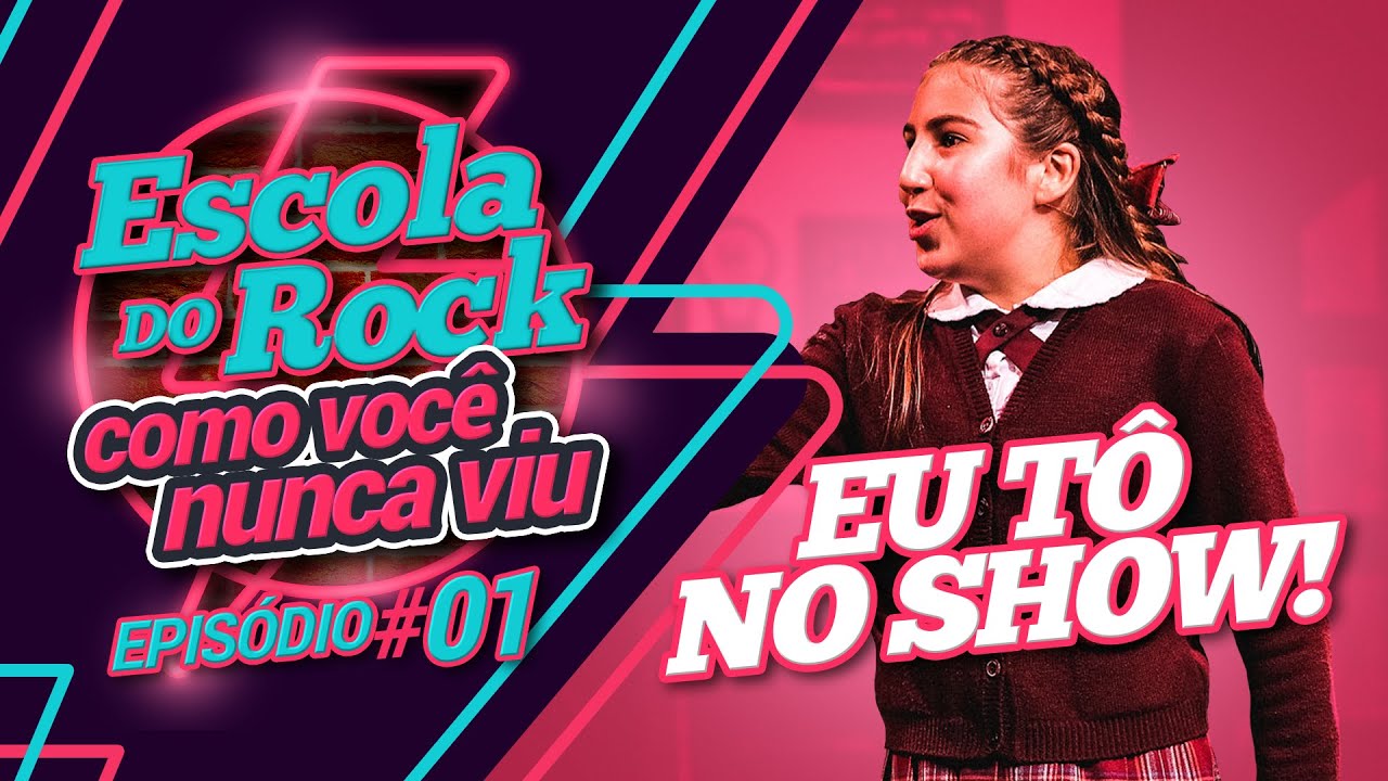 Luisa Bresser - Escola do Rock Como Você Nunca Viu - Episódio 1: Eu tô no Show!