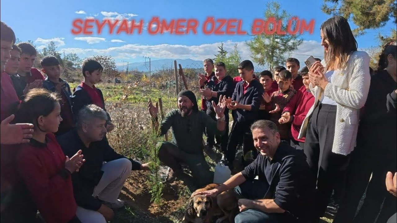 & SEYYAH ÖMER & ÖZEL BÖLÜM 