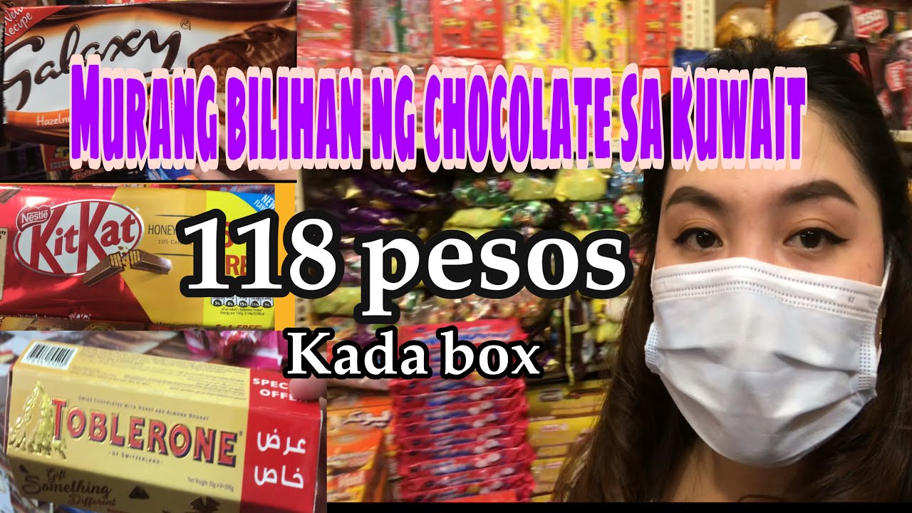 MURANG BILIHAN NG CHOCOLATE DITO SA KUWAIT