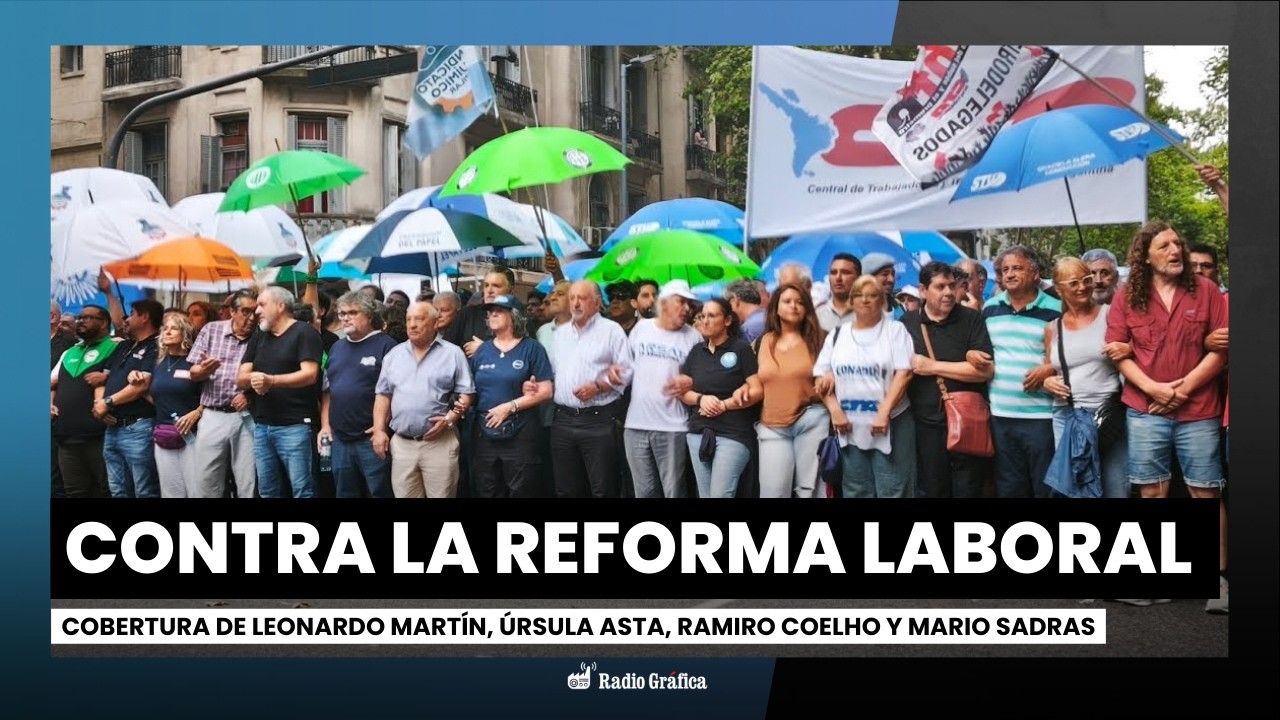 Movilización contra la REFORMA LABORAL | Cobertura, ¿Qué pasó en las calles?