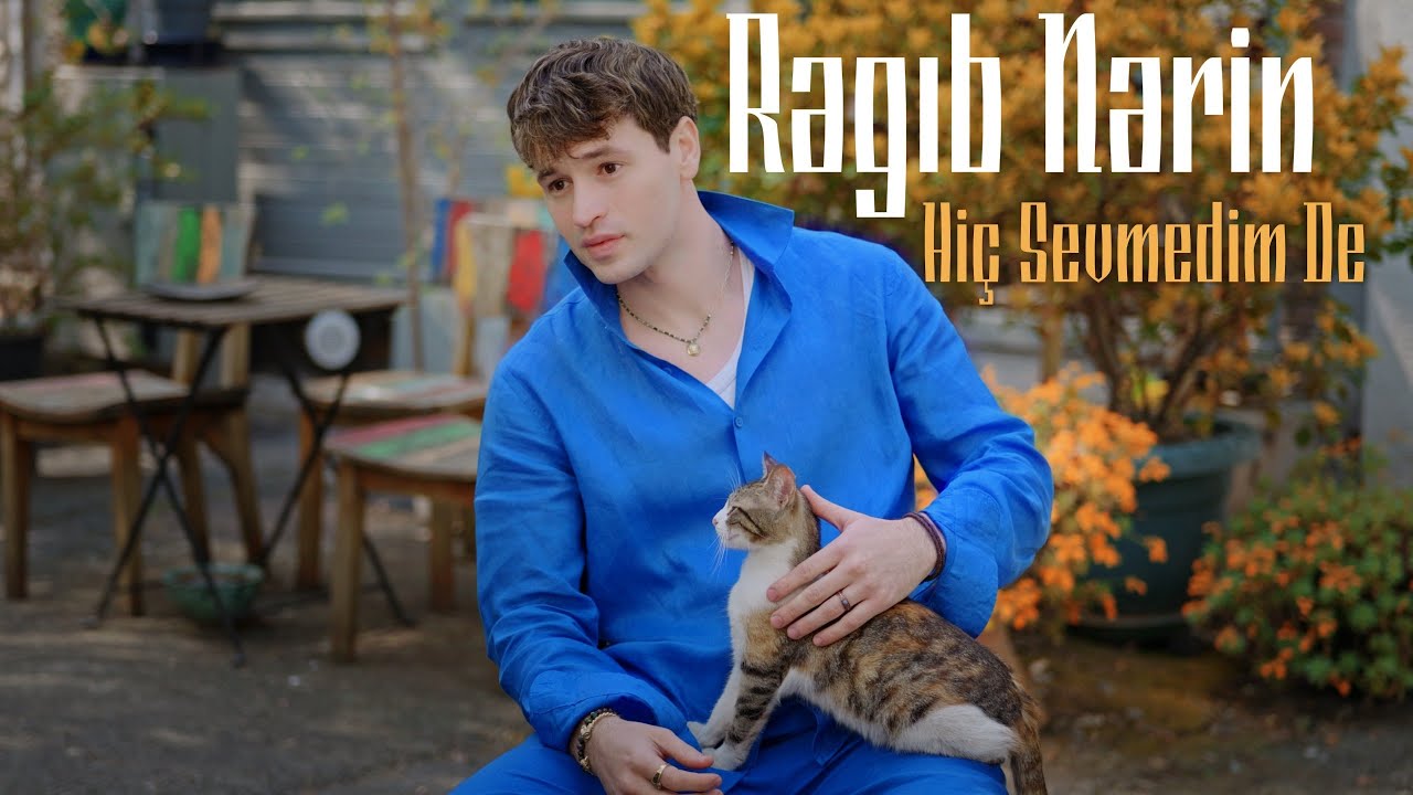 Ragıb Narin   Hiç Sevmedim De (Official Video)