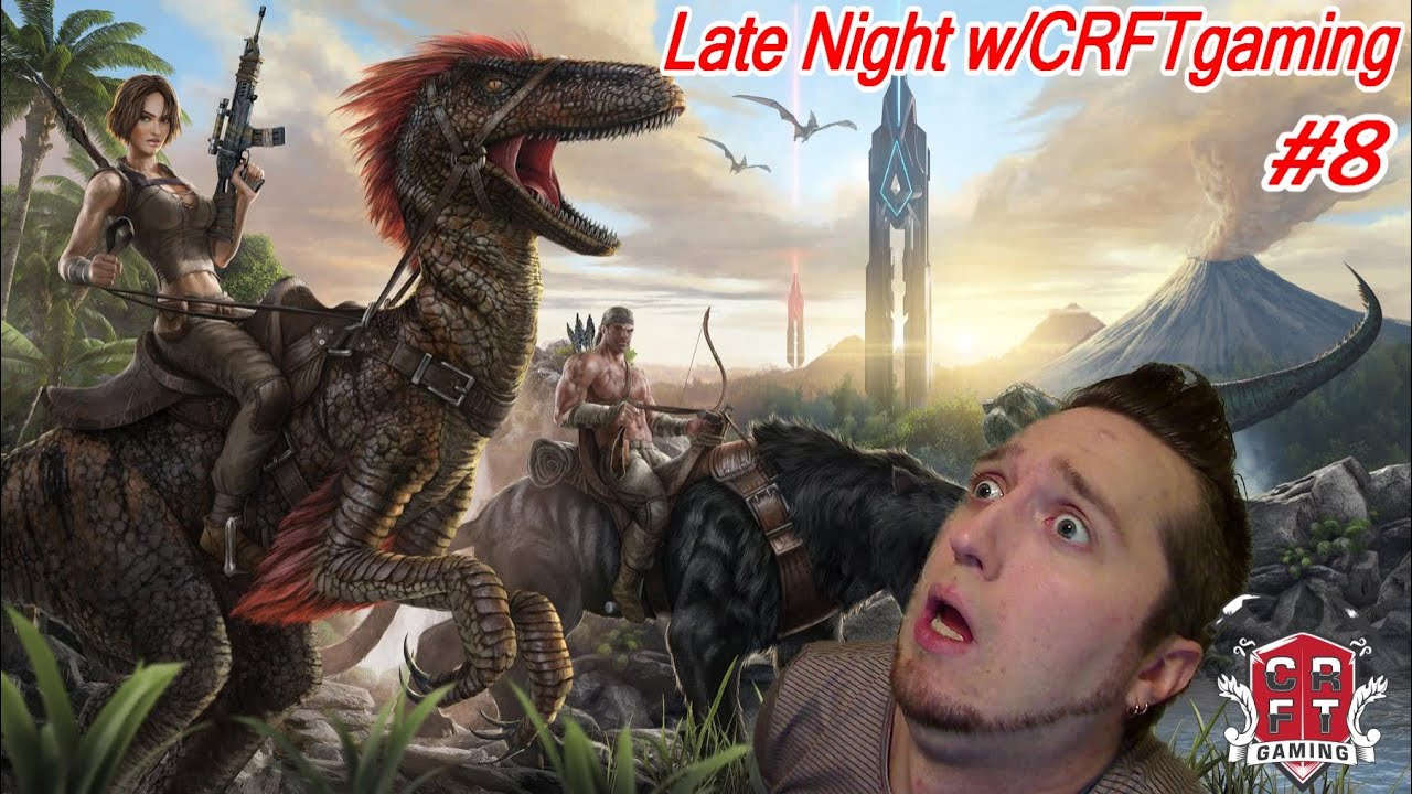 ARK: Survival Evolved - Late Night w/CRFTgaming #8