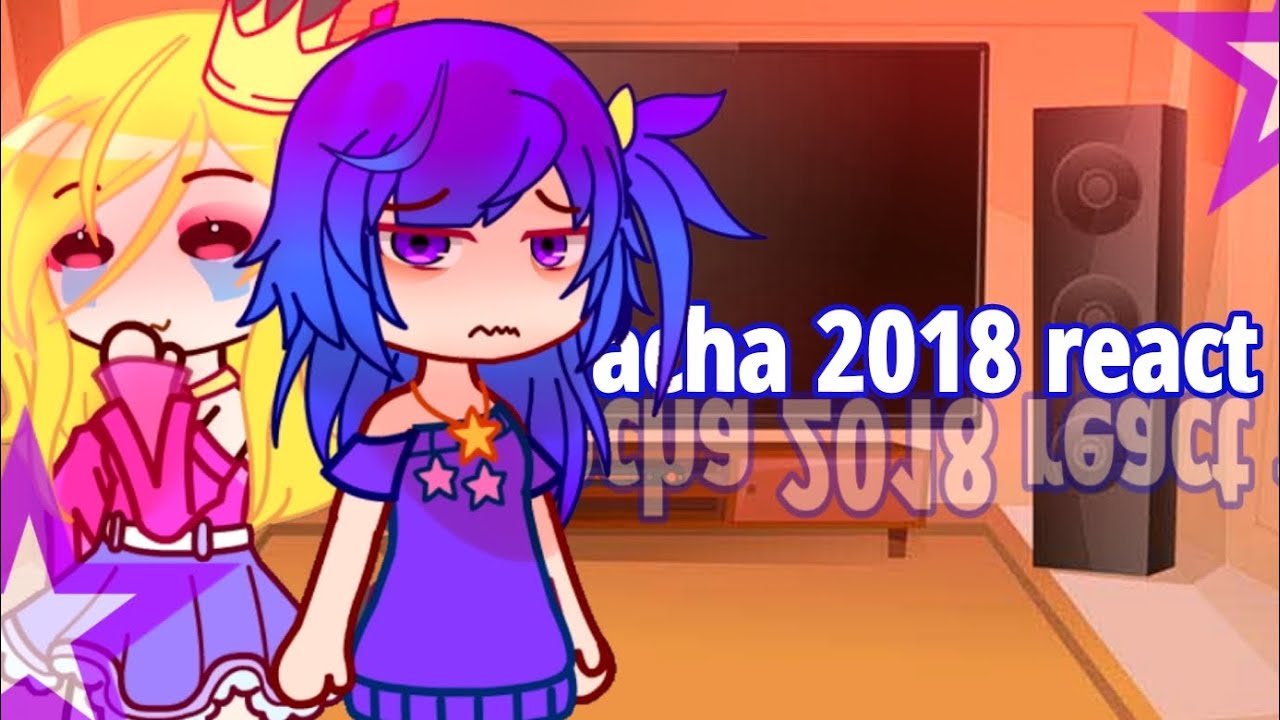 Gacha 2018 react to/CLariss/gacha/2018