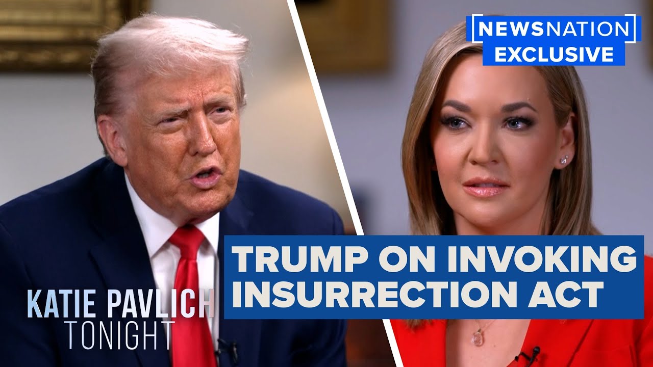 Trump: ‘I would have no problem’ invoking Insurrection Act if needed | Katie Pavlich Tonight