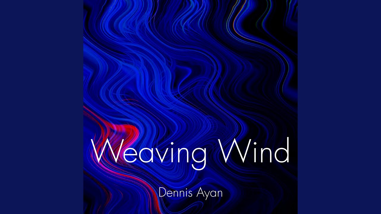 Weaving Wind