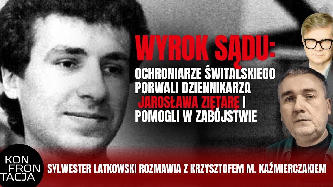 SĄD: OCHRONIARZE ELEKTROMISU PORWALI DZIENNIKARZA ZIĘTARĘ I POMOGLI W ZABÓJSTWIE. KONFRONTACJA (77)