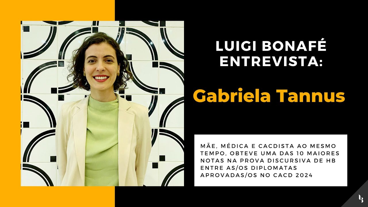 Conversa com Gabriela Tannus, mãe, ex-médica, ex-CACDista e hoje diplomata aprovada no CACD 2024