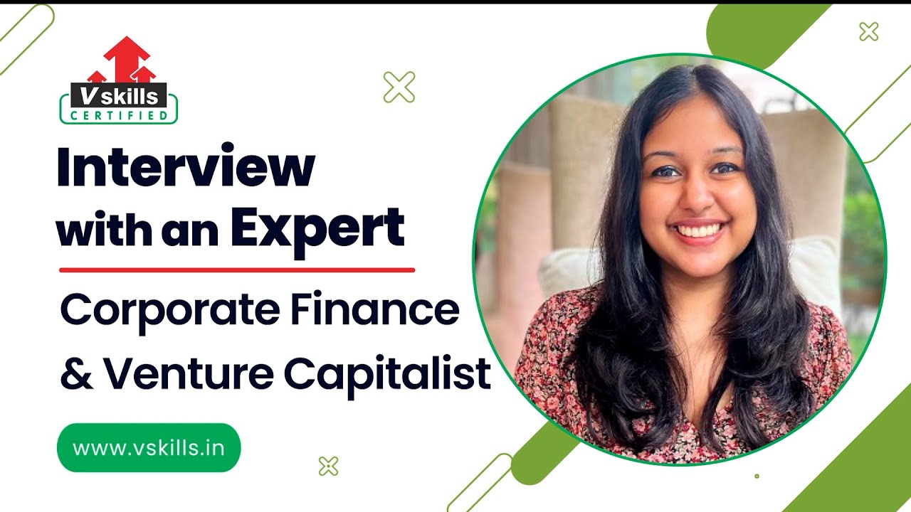 Interview with Venture Capitalist & Corporate Finance Expert- Sonakshi Gupta