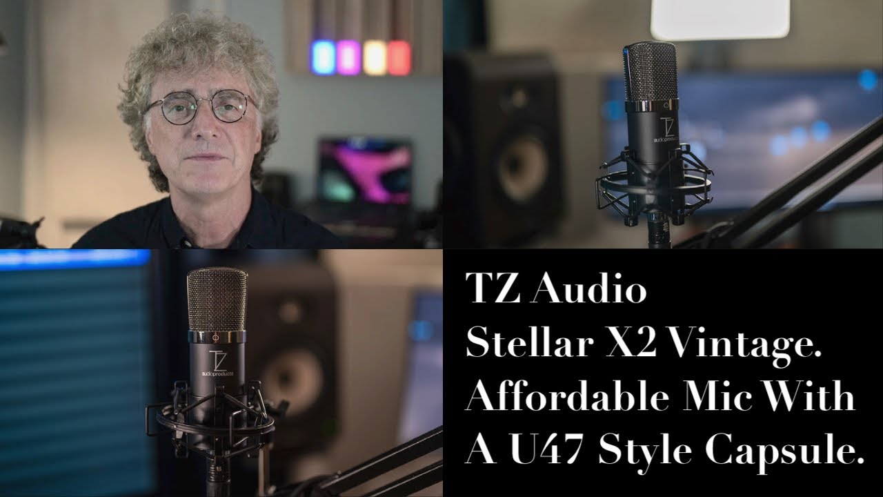 TZ Audio Stellar X2 Vintage. A terrific and affordable LDC condenser microphone.
