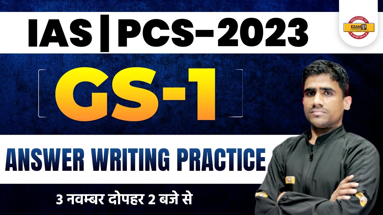 IAS/PCS -2023 | GS-1 | Answer Writing Practice | by sanjeev sir