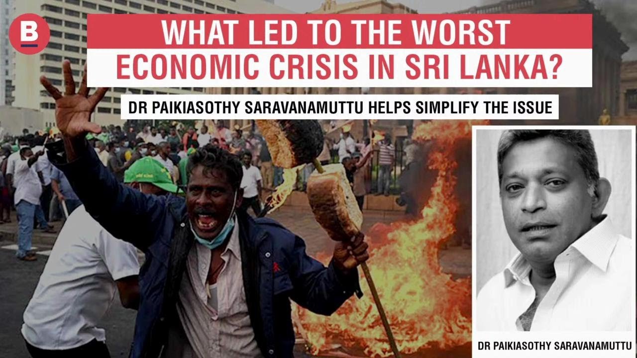SIMPLIFIED: What Led To The Worst Economic Crisis In Sri Lanka?