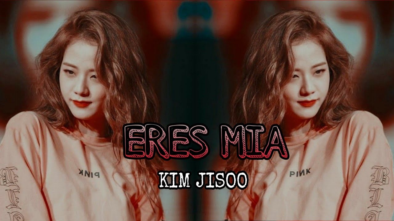 🔥 Imagina con Jisoo🔥~ERES MIA~||•CAP 1•||