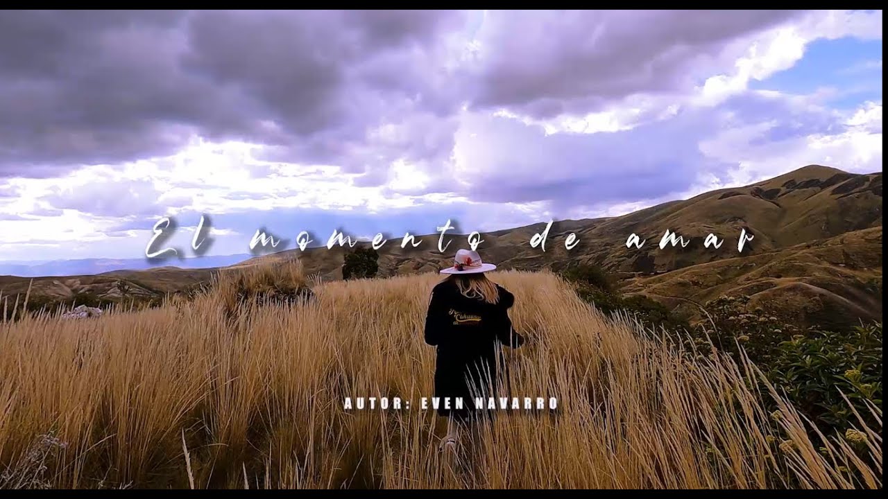 Katherine Cahuana - El momento de amar (Even Navarro) - VideoOficial