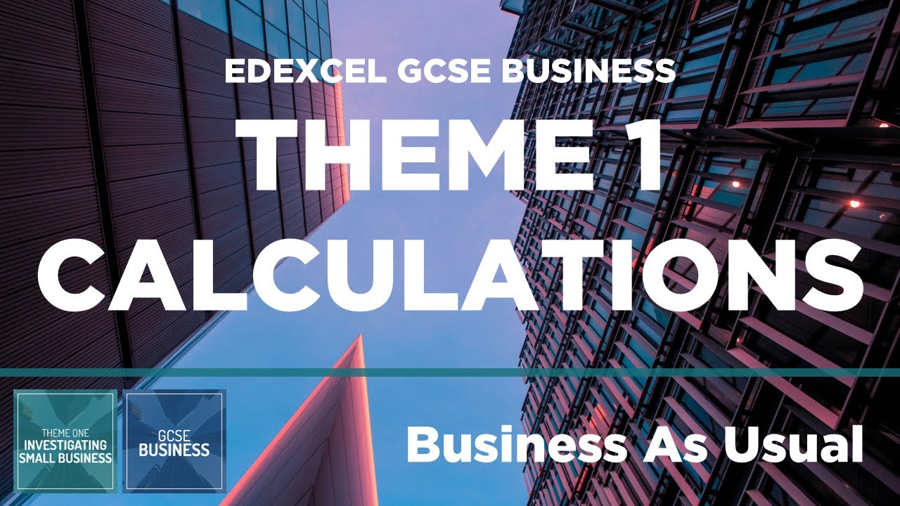 Paper 1 & Theme 1 ALL Calculations! (Edexcel GCSE Business)