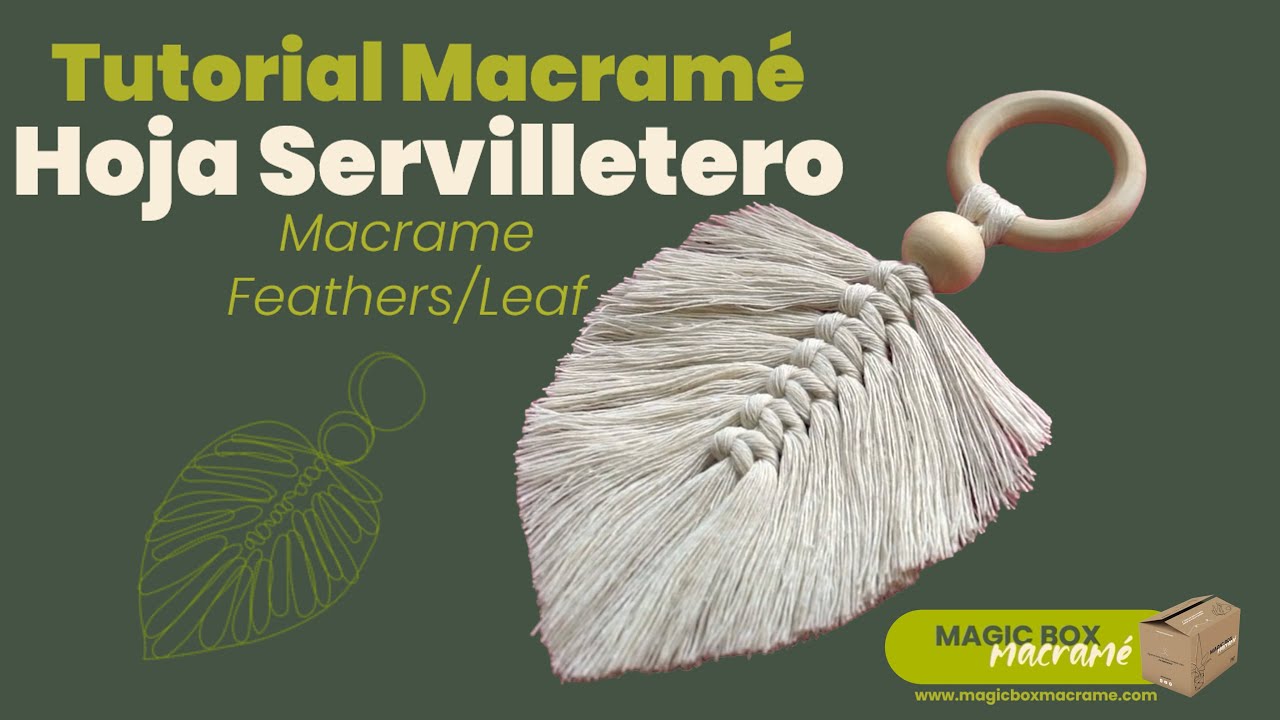Tutorial Hoja Servilletero Macramé - Macrame Feathers/Leaf DIY - MAGIC BOX✨ Piolas & Piolas
