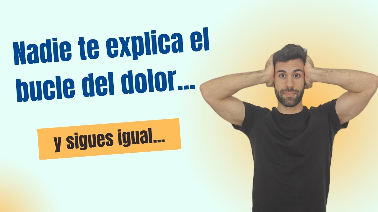Estás atrapado en el BUCLE del dolor, RÓMPELO y empieza a MEJORAR...