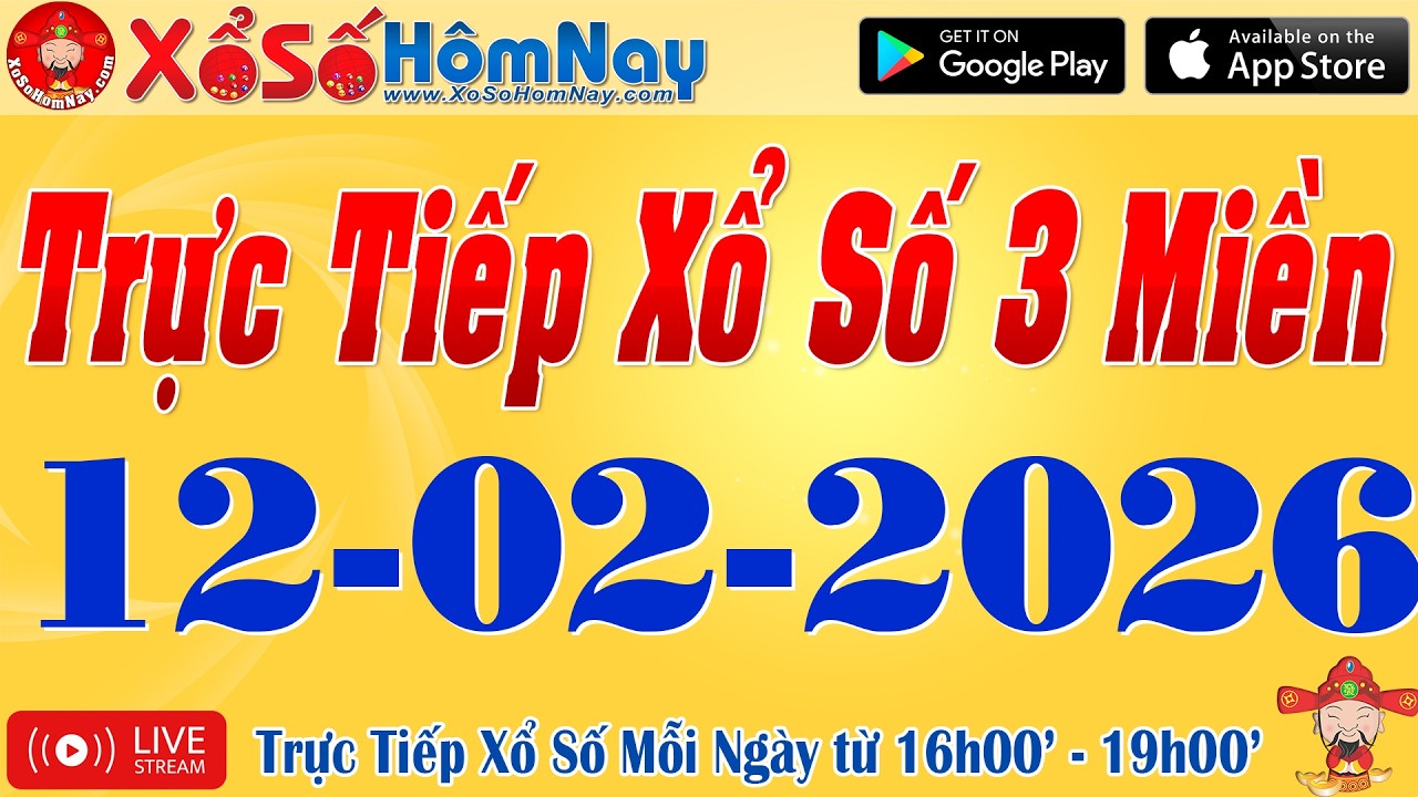 Trực Tiếp Xổ Số Ngày 12/02/2026, XSTT Miền Nam - XSMN, KQXS Miền Trung - XSMT, XSKT Miền Bắc XSMB