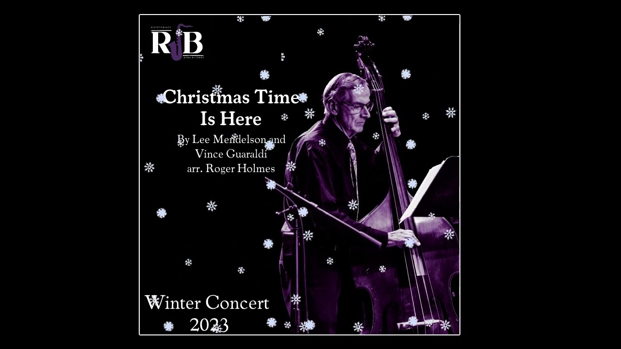 Christmas Time Is Here arr. Roger Holmes - Riverton Jazz Band Live