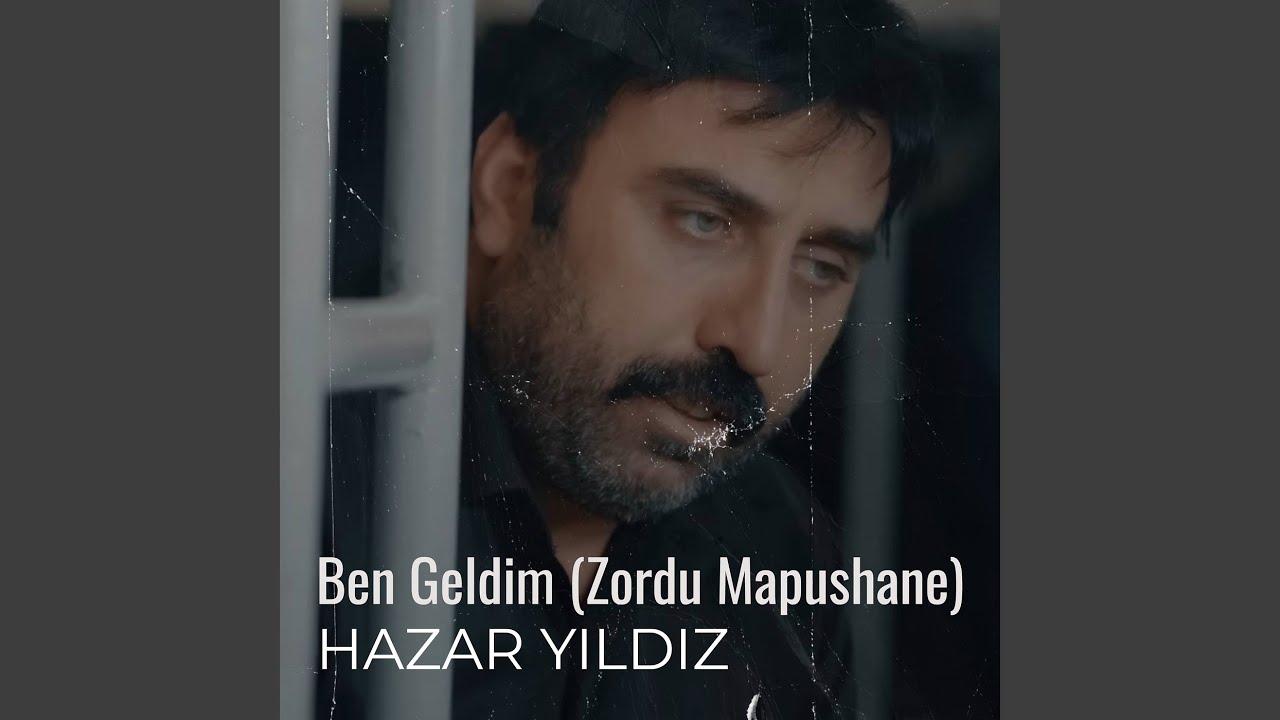 Ben Geldim (Zordu Mapushane)