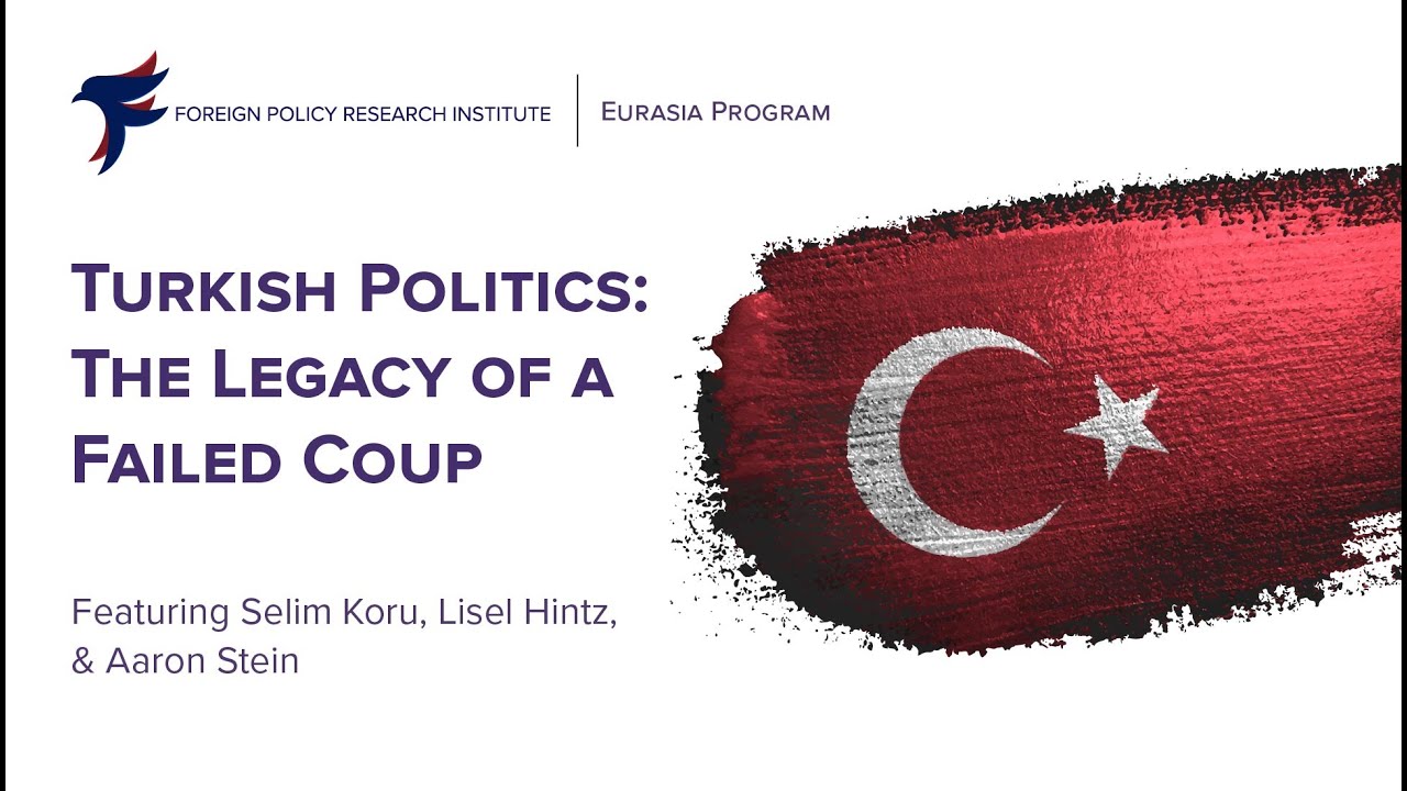 Turkish Politics: The Legacy of a Failed Coup