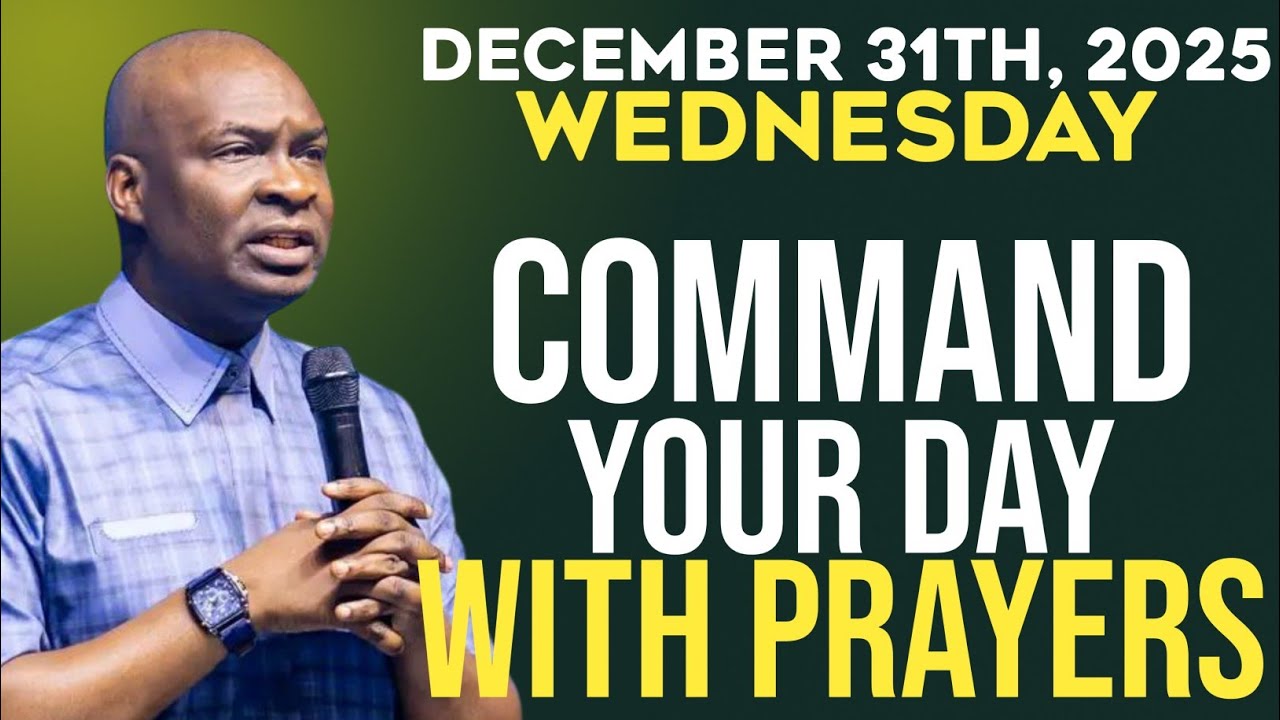 [Wednesday, 31st December 2025]Start Your Wednesday With Prophetic Declaration|Apostle Joshua Selman