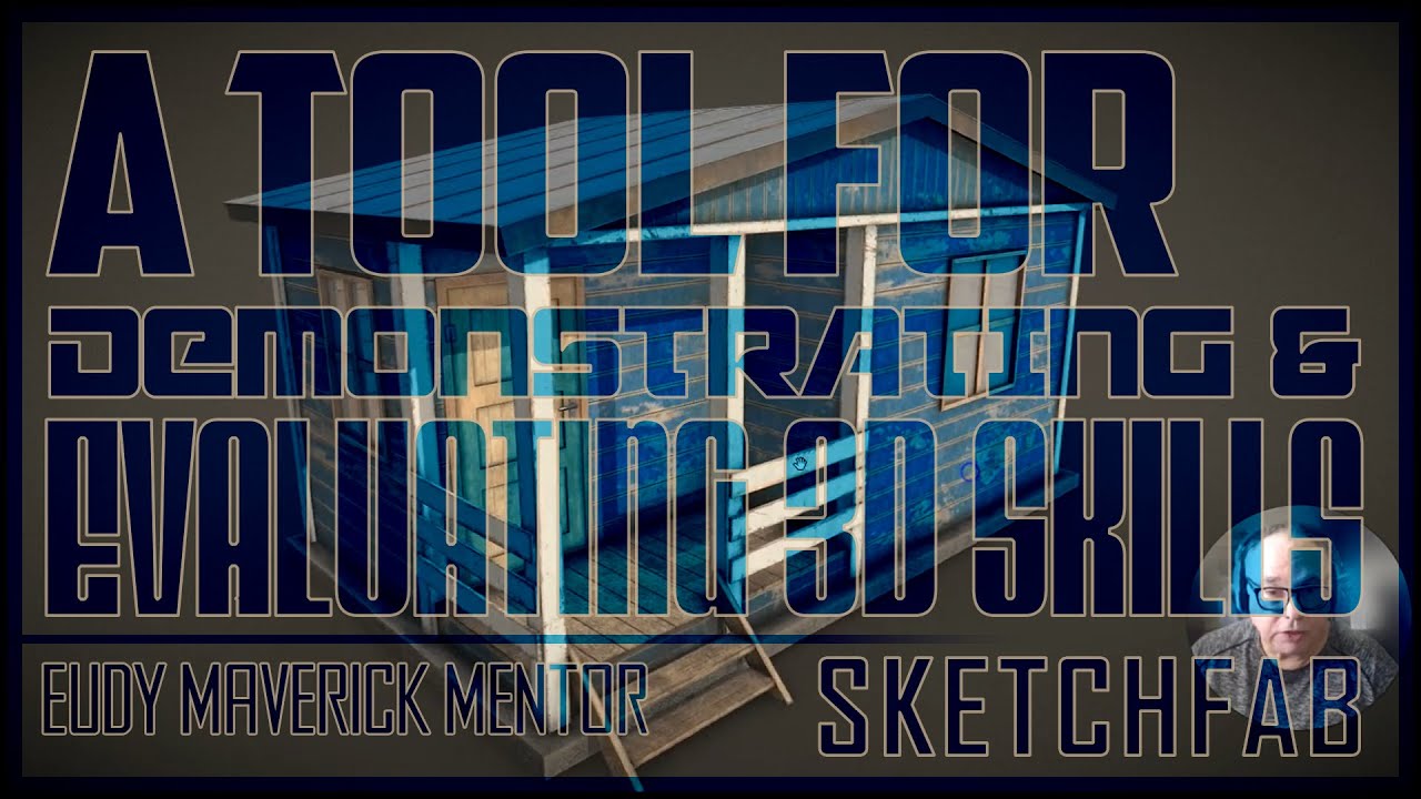 Sketchfab | A Tool for Demonstrating and Evaluating 3D Skills