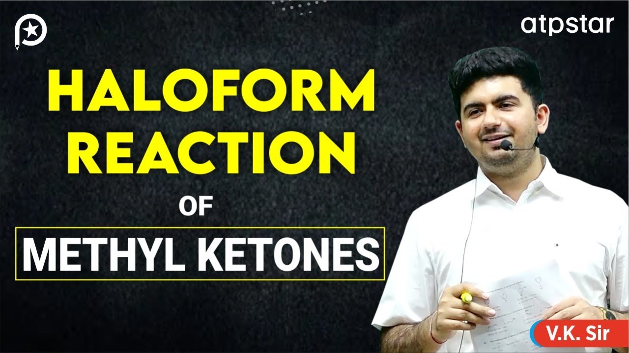 Haloform reaction | Aldehyde ketones alcohols Mechanism | IIT JEE & NEET | VK Sir | ATP STAR Kota